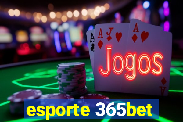 esporte 365bet